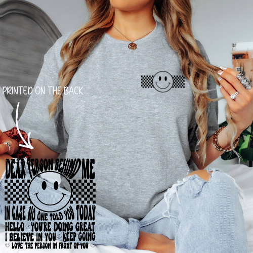 Dear person Behind Me Tee - Black Print