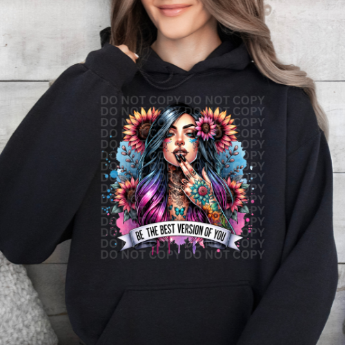 Be The Best Version Of You- Graphic Hoodie