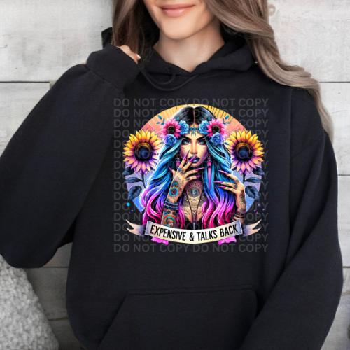 Expensive & Talks Back- Graphic Hoodie