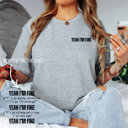 Yeah Im Fine ...Black Print
