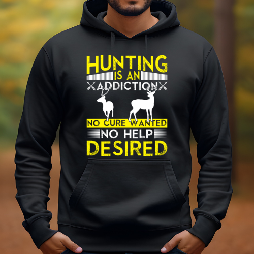 Hunting Is An Addiction - Men's Graphic Hoodie