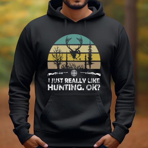 I Just Really Like Hunting ok? - Men's Graphic Hoodie